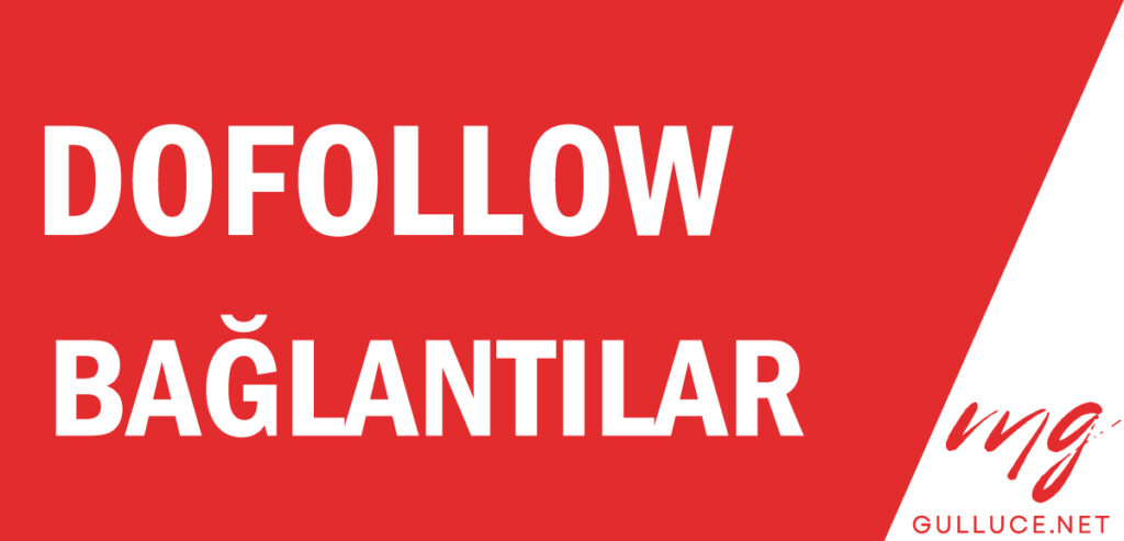 Dofollow bağlantılar