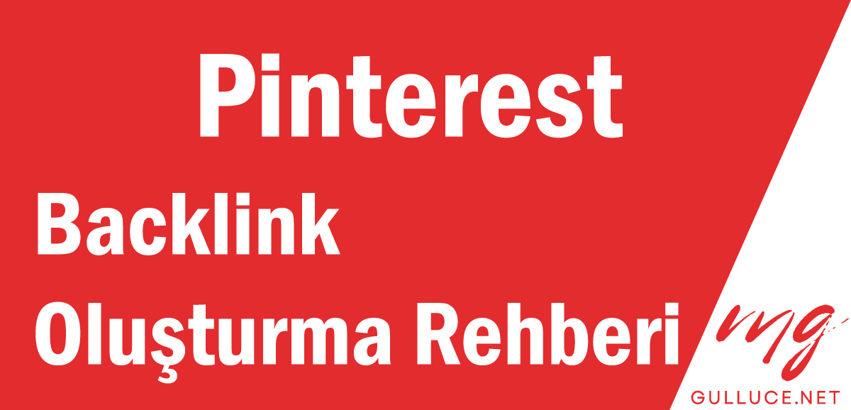 SEO için Pinterest Backlinkleri (Tam Bağlantı Oluşturma Kılavuzu)