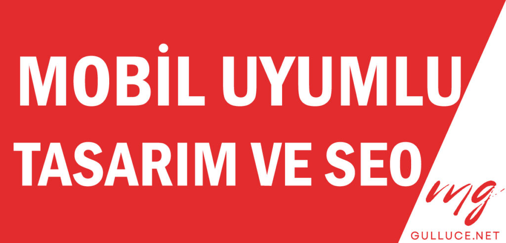 Mobil uyumlu tasarım ve seo